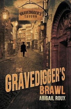 The Gravedigger's Brawl - Roux, Abigail