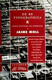 De re typographica : nueve estudios en homenaje a Jaime Moll