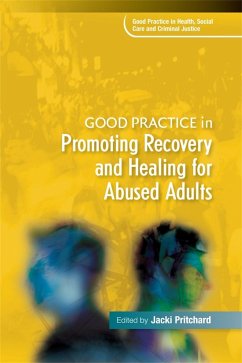 Good Practice in Promoting Recovery and Healing for Abused Adults - Pritchard, Jacki