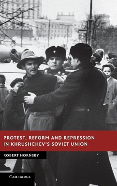 Protest, Reform and Repression in Khrushchev's Soviet Union - Hornsby, Robert; Hornsby, Rob
