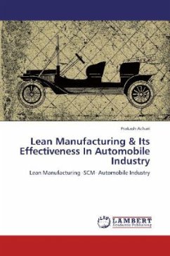 Lean Manufacturing & Its Effectiveness In Automobile Industry - Achari, Prakash