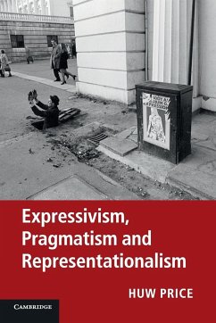 Expressivism, Pragmatism and Representationalism - Price, Huw; Blackburn, Simon; Brandom, Robert