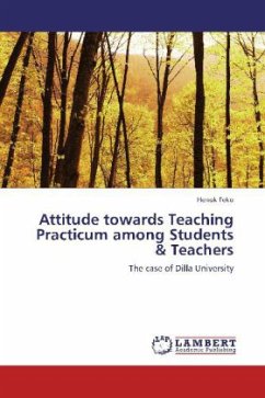 Attitude towards Teaching Practicum among Students & Teachers - Feko, Henok