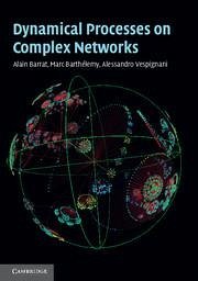 Dynamical Processes on Complex Networks - Barrat, Alain; Barthélemy, Marc; Vespignani, Alessandro