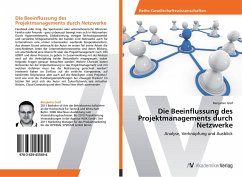 Die Beeinflussung des Projektmanagements durch Netzwerke - Gräf, Benjamin
