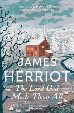 The Lord God Made Them All - Herriot, James