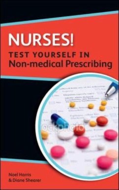 Nurses! Test Yourself in Non-Medical Prescribing - Harris, Noel; Shearer, Diane