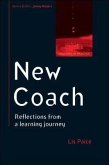 New Coach: Reflections from a Learning Journey