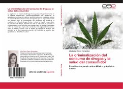La criminalización del consumo de drogas y la salud del consumidor