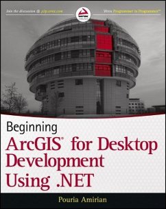 Beginning ArcGIS for Desktop Development Using .Net - Amirian, Pouria