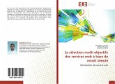 La sélection multi objectifs des services web à base de recuit simulé La sélection multi objectifs des services web à base de recuit simulé