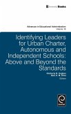 Identifying Leaders for Urban Charter, Autonomous and Independent Schools