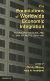 The Foundations of Worldwide Economic Integration