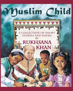 Muslim Child - Khan, Rukhsana