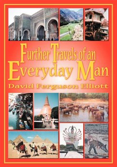 Further Travels of an Everyday Man - Elliott, David Ferguson