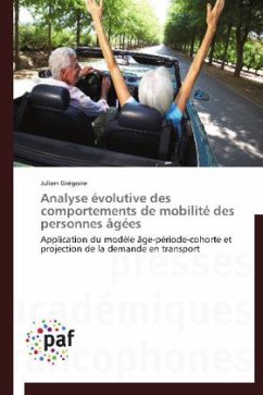 Analyse évolutive des comportements de mobilité des personnes âgées - Grégoire, Julien