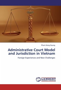 Administrative Court Model and Jurisdiction in Vietnam - Quang, Pham Hong