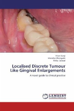 Localised Discrete Tumour Like Gingival Enlargements