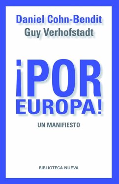 ¡Por Europa! : un manifiesto - Cohn-Bendit, Daniel; Verhofstadt, Guy