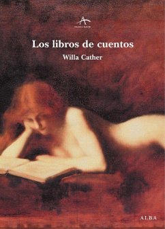 Los libros de cuentos - Cather, Willa