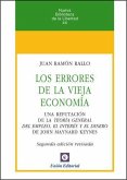 Los errores de la vieja economía : una refutación de la teoría general del empleo, el interés y el dinero de J. M. Keynes