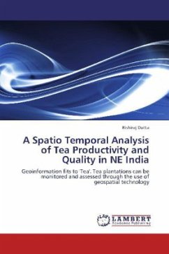 A Spatio Temporal Analysis of Tea Productivity and Quality in NE India