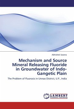 Mechanism and Source Mineral Releasing Fluoride in Groundwater of Indo-Gangetic Plain - Saxena, Abhishek