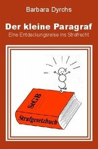 Der kleine Paragraf - Dyrchs, Barbara