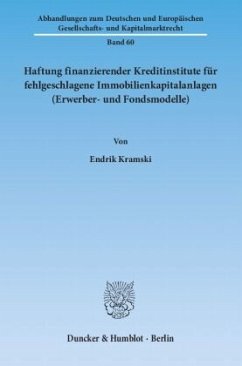 Haftung finanzierender Kreditinstitute für fehlgeschlagene Immobilienkapitalanlagen (Erwerber- und Fondsmodelle). Cover Haftung finanzierender Kreditinstitute für fehlgeschlagene Immobilienkapitalanlagen (Erwerber- und Fondsmodelle).
