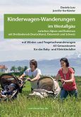 Kinderwagen-Wanderungen im Westallgäu zwischen Alpsee und Bodensee & Dreiländereck Deutschland, Österreich und Schweiz