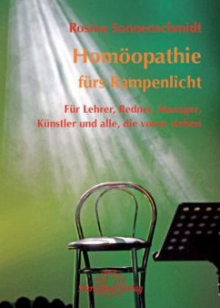 Homöopathie fürs Rampenlicht - Sonnenschmidt, Rosina