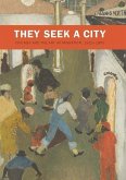 They Seek a City: Chicago and the Art of Migration, 1910-1950