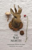 The Way North: Collected Upper Peninsula New Works