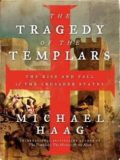 The Tragedy of the Templars - Haag, Michael