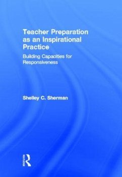 Teacher Preparation as an Inspirational Practice - Sherman, Shelley C