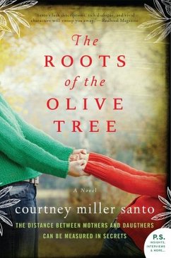The Roots of the Olive Tree - Santo, Courtney Miller