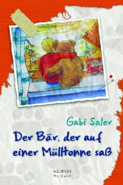 Der Bär, der auf der Mülltonne saß - Saler, Gabi