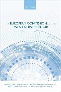 The European Commission of the Twenty-First Century - Kassim, Hussein; Peterson, John; Bauer, Michael W; Connolly, Sara; Dehousse, Renaud; Hooghe, Liesbet; Thompson, Andrew