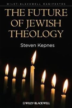 The Future of Jewish Theology - Kepnes, Steven