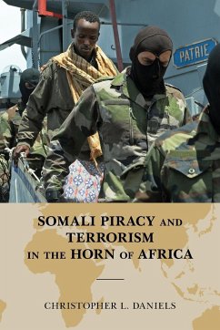 Somali Piracy and Terrorism in the Horn of Africa - Daniels, Christopher L.