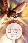 Wrestling with Destiny