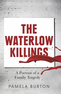 The Waterlow Killings - Burton, Pamela