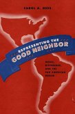 Representing the Good Neighbor: Music, Difference, and the Pan American Dream