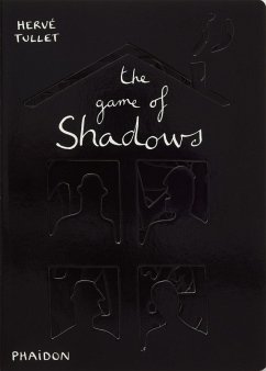 The Game of Shadows - Tullet, Hervé