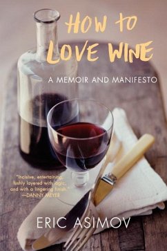 How to Love Wine - Asimov, Eric