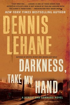 Darkness, Take My Hand - Lehane, Dennis