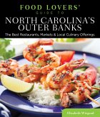 Food Lovers' Guide To(r) North Carolina's Outer Banks