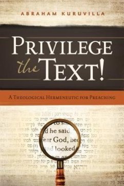 Privilege the Text! - Kuruvilla, Abraham