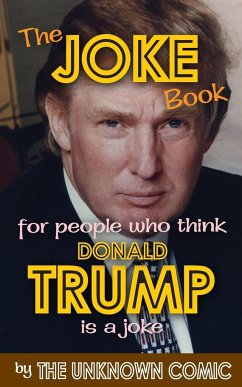 The Joke Book for People Who Think Donald Trump Is a Joke - Comic, The Unknown