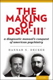 The Making of Dsm-Iii(r)
